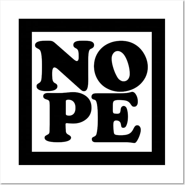 NOPE Wall Art by Maries Papier Bleu